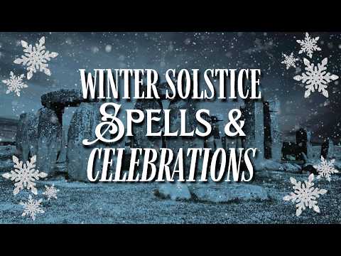 Winter Solstice Spells And Celebrations ❄️
