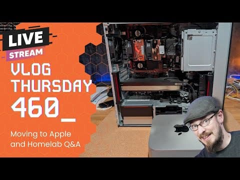 Vlog Thursday 460: Moving To Apple And Homelab Q&a W/ Jeff From Craft Computing