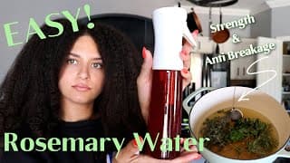 How I Make Rosemary Water For Hair Health | Easy Diy Natural Hair Care For Anti Breakage & Strength