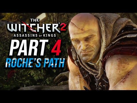 The Witcher 2: Assassins Of Kings - Roche's Path - Part 4 (playthrough) (4k)