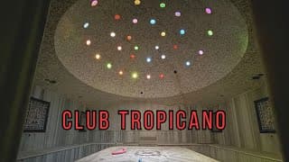 Club Tropicano |urbex #374|