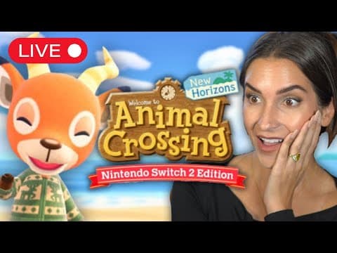 🔴 Animal Crossing: New Horizons - Switch 2 Edition & 3.0 Update Live! @nintendoamerica