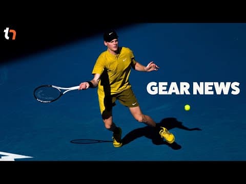Gear News: Sinner's Racquet, New Ultra Tours, Rublev's Strings, Etc