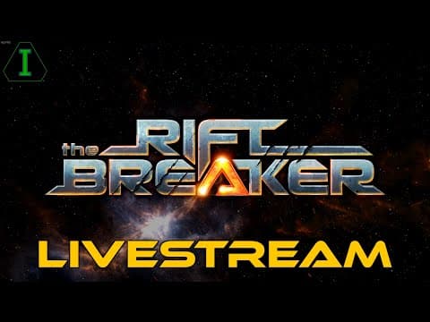 Riftbreaker 2.0 Release! Brutal Campaign! - Livestream