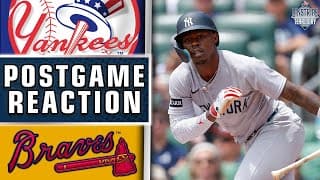 Yankees Vs Braves | Postgame Recap & Fan Reactions | 7/20/25