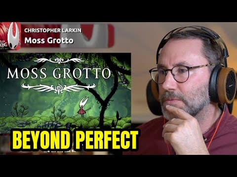 Christopher Larkin Did It Again! Moss Grotto (silksong Ost) Analysis