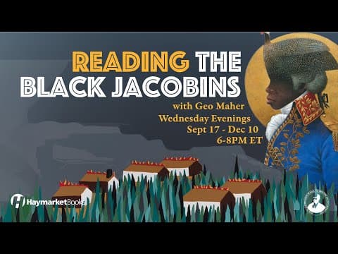 Reading The Black Jacobins W Geo Maher, Week 11 Ch. 12 “the Bourgeoisie Prepares To Restore Slavery”