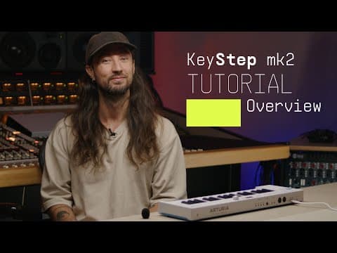 Tutorial | Keystep Mk2 - Overview