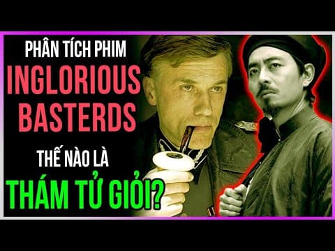 Thám Tử Giỏi - Diễn Hay Là Sao: Phân Tích Phim Inglorious Basterds