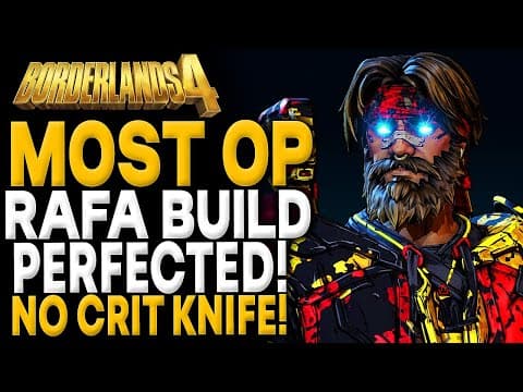 Borderlands 4 Most Op Rafa Build (no Crit Knife) - This Is Broken - The Best Rafa Build Updated