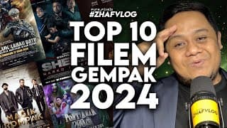 #zhafvlog - Top 10 Filem Gempak 2024 (tempatan)