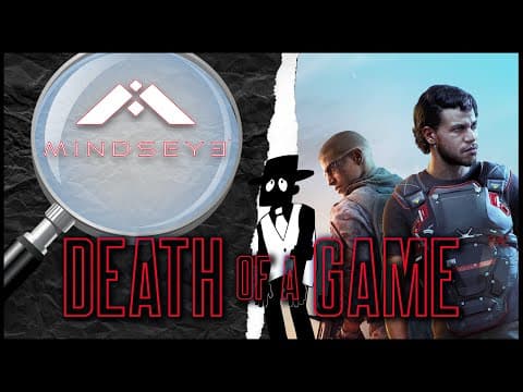 Death Of A Game: Mindseye (+ Everywhere)