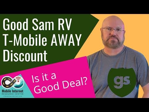 Good Sam T-mobile Away Unlimited Data Plan Discount - Is It A Good Deal?