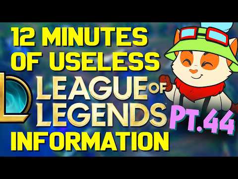 12 Minutes Of Useless Information About League Of Legends!