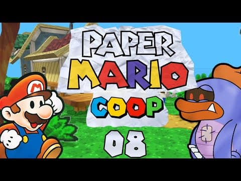 Paper Mario (co-op Mod) Part 8: Tubba "the Bullied" Blubba