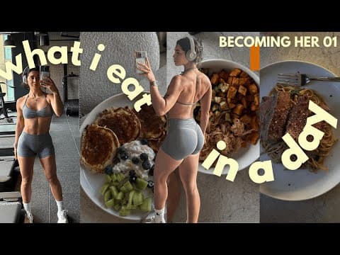 Becoming Her — Episode 1: A Day Of Eating On A Lean Bulk + Healing My Relationship With Food