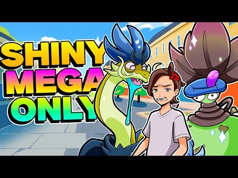 Pokemon Legends: Z-a But I Can Only Use Shiny Mega Pokemon!