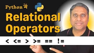 Python Relational Operators Explained In Hindi | Python Tutorial For Beginners
