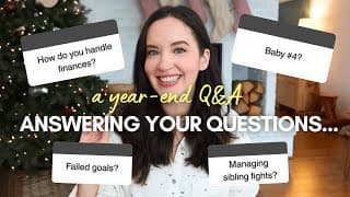 Year End Q&a | My Health, Baby #4, Sibling Fighting, 2026 Goals + More