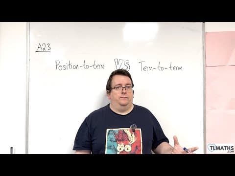 Gcse Maths: A23-01 [introducing Sequences: Position-to-term Vs Term-to-term]
