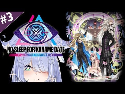 【no Sleep For Kaname Date - From Ai: The Somnium Files】 A-set You Bet 【nijisanji En | Elira Pendora】