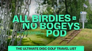 What Is The Top Disc Golf Destination In The World? | All Birdies No Bogeys Podcast