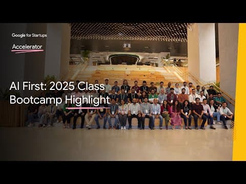 Bootcamp Week Highlights | Google For Startups Accelerator: Ai First (india) 2025 Class