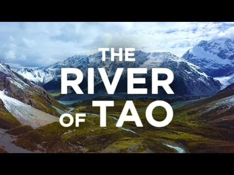 The River Of Tao | The Analogy Of Letting Go