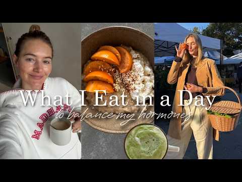 What I Eat In A Day | Hormone Balancing Meals | High Protein Recipes & La Farmers Markets Finds