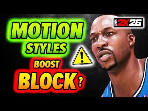 Motion Styles Boosts Blocks On Nba 2k26?