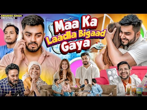 Maa Ka Laadla Bigad Gaya | Awanish Singh
