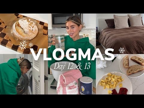Vlogmas Day 12 & 13 ❅ Baking Sourdough For First Time, Advent Calendar, & Deep Cleaning!!