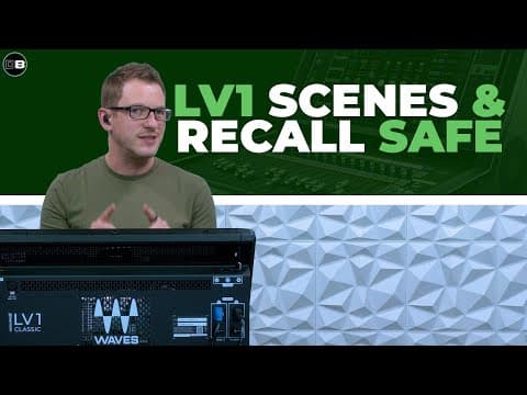Waves Lv1 Scenes & Recall Safe: Complete Setup Guide