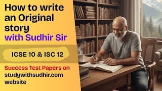 Tips For 20/20 Original Story Composition | Icse Class 10 + Isc Class 12  #englishwithsudhirsir