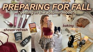 How To Prepare For Fall 🍂 Self Care Shopping, Baking, & Embracing Fall