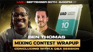 Mixing Contest Wrap Up W/ Ben Thomas | Lil Uzi Vert - Rehab