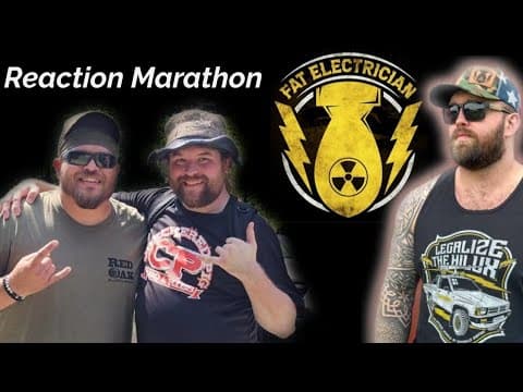 The Fat Electrician Reaction Marathon | Embrace The Suck 21