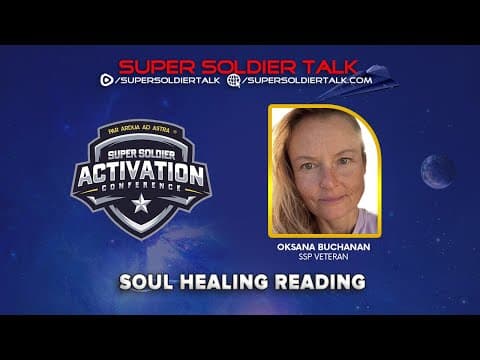 Super Soldier Talk – Oksana Buchanan – Soul Healing Reading Q & A