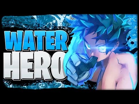 What If Deku Had A Water Quirk | The Movie |