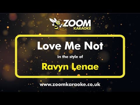 Ravyn Lenae - Love Me Not (karaoke Version) With Lyrics On Screen