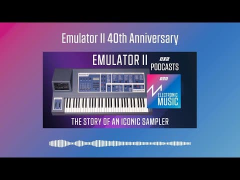 Emulator Ii 40th Anniversary | Podcast