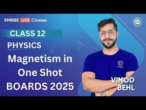 Magnetism In One Shot | Part-01 | Physics Preparations | Boards 2025 | Vinod Behl Sir