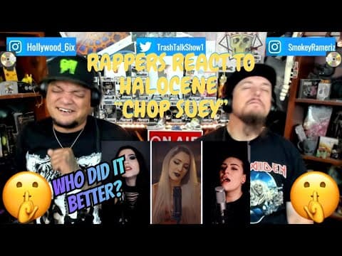 Rappers React To Halocene "chop Suey"!!!