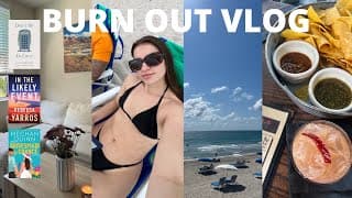 Burn Out & Getting Out Of A Rut 🌴📖: Beach Day, Work Updates, Cleaning & April Books!