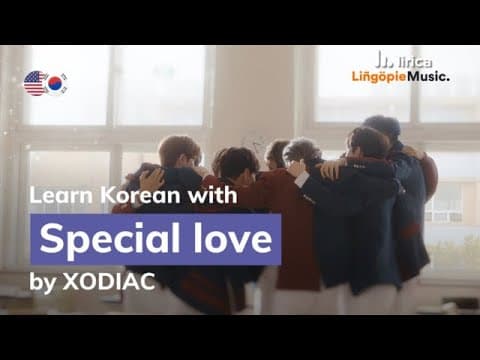 Special Love Lyrics English And Korean -  Xodiac - Translation