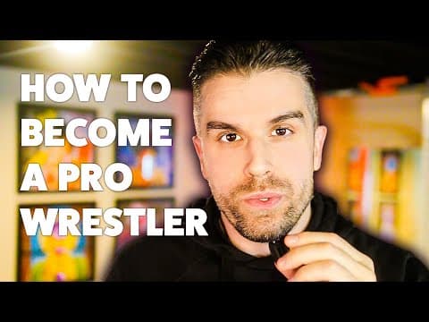 So You Want To Be A Wrestler...