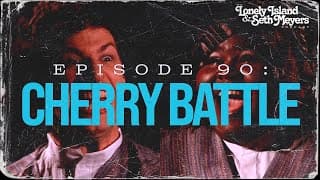 Cherry Battle | The Lonely Island And Seth Meyers Podcast Episode 90