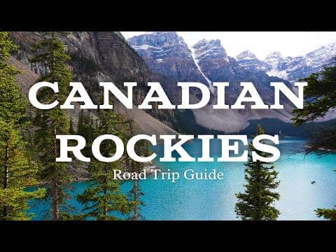 Canadian Rockies Road Trip | Banff, Jasper, Bc & Lake Louise