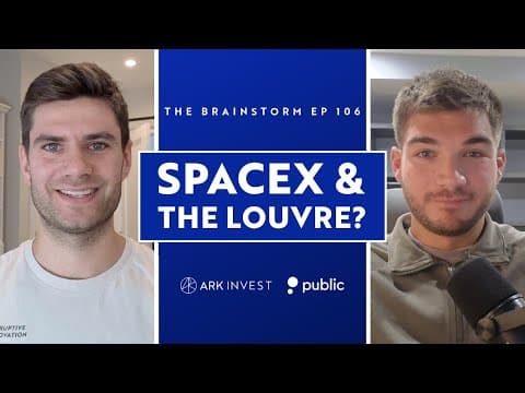 Spacex And… The Louvre? | The Brainstorm Ep 106