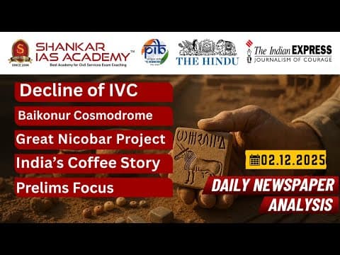 Daily Current Affairs | 2 Dec 2025 | Ivc Collapse, Great Nicobar Species, Baikonur & Coffee Story